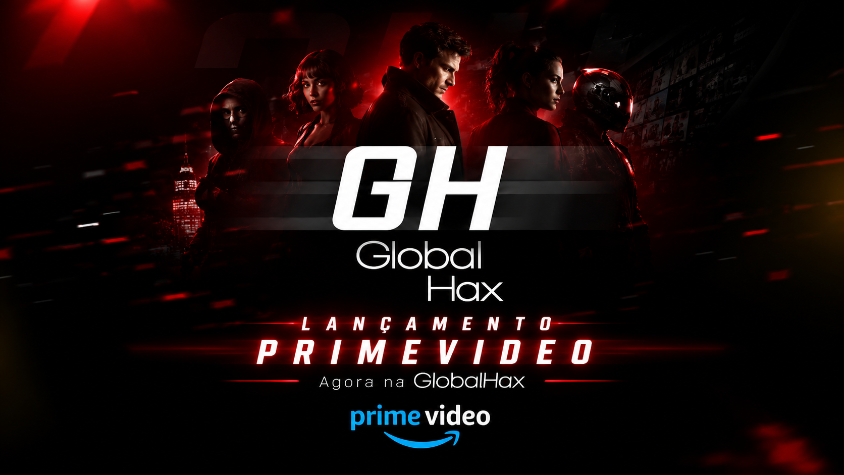 Lançamento Prime Video na GlobalHax